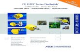 FCI FLT93 SERIES - Control Global 2 FCI FLT93 ® Series FlexSwitch ™ anty Liquid Flow Switch Air / Gas Flow Switch Liquid Level Switch Interface Level Switch Temperature Switch FCI