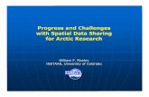 Progress and Challenges with Spatial Data Sharing for ... · Progress and Challenges with Spatial Data Sharing for Arctic Research ... 2004 Arctic GIS White Paper ... Map viewers