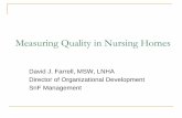 Measuring Quality in Nursing Homes - California … Quality Workgrou… · Intended to improve the Quality of Life ... RN hours, total staffing hours increased ... PowerPoint Presentation
