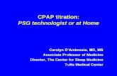 CPAP titration: PSG technologist or at Home titration Inlaboratory vs at...CPAP titration: PSG technologist or at Home ... In Lab Manual CPAP Titration • Patient receives education