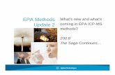 EPA Methods What’s new and what’s Udt 2 Update 2 coming in ... · coming in EPA ICP MS EPA Methods ... it is expected that focus on this important ... The current revision, 5.4
