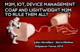 Julien Vermillard - Sierra Wireless Eclipsecon France … Engineer at Sierra Wireless, ... oil pump monitoring, truck ﬂeet tracking) ... A sensor pushes telemetry values on some