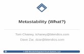 Metastability (What?) - Engineering School Class Web …€¢ Failures caused by metastability are always a possibility – between two independently clocked domains – between a