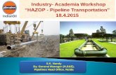 “HAZOP - Pipeline Transportation 18.4 - FIPI Nandy.pdf“HAZOP - Pipeline Transportation ... 90,000 are injured and 140 million are affected by ... OISD-GDN-206 Frequency