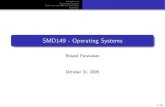SMD149 - Operating Systems · Operating Systems Hardware and Software Concepts Summary SMD149 ... Operating Systems by H. M. Deitel, ... More advanced services …