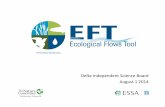 Ecological Flows Tool - Delta ISB - Aug 1 2014 (select ...essa.com/wp-content/uploads/2014/01/EFT-Delta-ISB-Aug-1-2014.pdf · • Study simulations: • Reference case ... Change