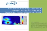 Spectrum Sharing: Licensed Shared Access (LSA) and ... · traditional cellular spectrum below 6 GHz is expected to still play a key role in the future 5G ... to repackage the TV bands