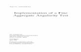 Implementation of a Fine Aggregate Angularity Test · Implementation of a Fine Aggregate ... Implementation of a Fine Aggregate ... individual sieve fractions from a typical fine