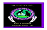 Kluane First Nation - Final Agreement Implementation Plan · Inclusion of First Nation languages in interpretive displays and signs in Asi Keyi Natural ... barter or sell Non-Edible