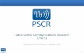 Public Safety Communications Research (PSCR) · P25 Test Tools* and Simulation. ... RF Propagation Studies ... use planning and implementation, metrics and test strategy.