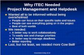 Why ITEC Needed Project Management and …cpd.suny.edu/files/S07Wizard-atTask.pdfWhy ITEC Needed Project Management and Helpdesk ... What is AtTask? @task allows you to effectively