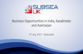 Business Opportunities in India, Kazakhstan and … north east... · Business Opportunities in India, Kazakhstan and Azerbaijan ... Business Opportunities in India, Kazakhstan and