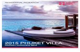 2015 Phuket Villa - Microsoft · 2015 Phuket Villa Market OVerView 2015. 2 ... this has been the case for just over a year, however it is unclear whether this is going set a new level