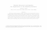 Market Structure and Quality: An Application to the ... · Market Structure and Quality: An Application to the Banking ... Sutton’s work makes robust predictions across a broad