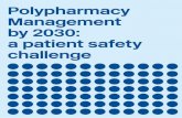 Polypharmacy Management by 2030: a patient safety … Management by 2030: a patient safety challenge Alpana Mair Fernando Fernandez-Llimos Albert Alonso Cathy Harrison Simon Hurding