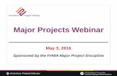 Major Projects Webinar - Federal Highway … Projects Webinar. ... P3. 2015. 2016. Late July. Final ... Jan Feb Mar Apr May Jun Jul Aug Sept Oct Nov Dec Jan Feb Mar Apr May Jun Jul