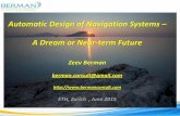 Automatic Design of Navigation Systems A Dream or Near ... · Automatic Design of Navigation Systems ... Systematic Design Procedure 15 (1) Develop a truth model (2) Generate the