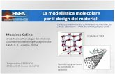 La modellistica molecolare per il design dei materiali - … modellistica molecolare per il design dei ... Unità Tecnica Tecnologie dei Materiali Laboratorio Metodologie ... •BMW