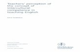 Teachers’ perception of the concept of intercultural competence in teaching English940669/... ·  · 2016-06-214.1 Understanding of the concept of intercultural ... the question