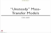 “Unsteady” Mass- Transfer Models - Sutherland · Context Film theory - so far we assumed steady state, no reaction in bulk (only potentially at interface) • Mass Transfer Coefﬁcients