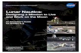 Lunar Nautics - NASA€¦ ·  · 2013-07-151 About This Guide Lunar Nautics is a hands-on curriculum targeted to youth in grades 6 to 8, ... • Lunar Nautics presentation ... •