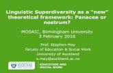 Linguistic Superdiversity as a “new” - University of …€¢ The multilingual turn and linguistic superdiversity challenge the existing orthodoxy of monolingualism in the fields