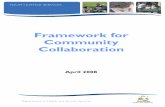 Framework for Community Collaboration April 2008 · that not only responds to the known linkages between ... The Framework for Community Collaboration is therefore ... Domain 6, entitled
