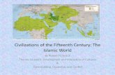 Civilizations of the Fifteenth Century: The Islamic World ·  · 2013-02-05Civilizations of the Fifteenth Century: The Islamic World By Rosemary Groux ... Policies helped ensure