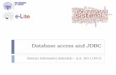 Database access and JDBC - e-Lite: Intelligent and ...elite.polito.it/files/slide/Computers/Programming/...Types of drivers (1/3) A JDBC-ODBC bridge provides JDBC API access via one