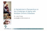A Geriatrician’s Perspective on the Challenge of Aging ... · A Geriatrician’s Perspective on the Challenge of Aging with Multiple Chronic Diseases ... Risk of problems with mobility