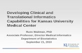 Developing Clinical and Translational Informatics ...frontiersresearch.org/frontiers/sites/default/... · Developing Clinical and Translational Informatics Capabilities for Kansas