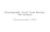 Oceanography Final Exam Review: The Answerspotomacastronomy.weebly.com/uploads/2/… · PPT file · Web view · 2014-05-2956. 52. Winds blow from regions of _____ pressure to regions