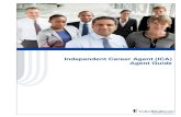 Independent Career Agent (ICA) Agent Guide · ICA Agent Guide Version 3.5 May 01, 2017 ... Chief Distribution Officer . UnitedHealthcare Medicare & Retirement . Section 1: Introduction