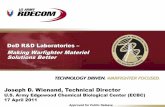 DoD R&D Laboratories Making Warfighter Materiel Solutions … · Making Warfighter Materiel Solutions Better Approved for Public Release Joseph D. Wienand, Technical Director U.S.