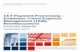 14.0 Payment Processing Employee Travel Expense … Payment Processing – Employee Travel Expense Management (TEM) ... expense management system, ... (leave or retires) ...