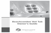 Beachcomber Hot Tub Owner’s Guide Hot Tub Owner’s Guide. ... Please use the diagram below to familiarize yourself with the basic components of your ... the management system.
