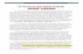 An American Auto Safety Tragedy: ROOF CRUSH · 1975 Ford F-150 Paraplegic 28 year old passenger John Hess 1999 Jeep Grand Cherokee Paraplegic Kimberly Schute 1997 GMC Sierra Quadriplegic