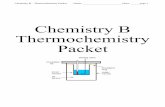 Thermochemistry Packet 2013 - … · • Worksheet 1 P3.p2 Energy ... • Worksheet 1 C3.3 Heating Impacts: Heating a substance increases its kinetic energy • Worksheet 3 C3 ...