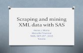 Scraping and mining XML data with SAS Group...Scraping and mining XML data with SAS Herve J. Momo Manulife Financial TASS, SEP-25th, 2015 Toronto Motivation O Breast MRI Literature
