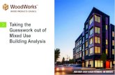 16LS10 Taking the Guesswork Out of Mixed Use Building Analysis€¦ · Taking the Guesswork out of Mixed Use Building Analysis ... retail and restaurants can be framed with wood,