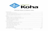 LibLime Koha Release Notes 4.2 · (renew_expired) ... you add one by mistake, there is a Remove link. ... hold on an item that is on the shelf in that library, ...