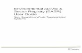 Environmental Activity & Sector Registry (EASR) User …i Environmental Activity & Sector Registry (EASR) User Guide Non-Hazardous Waste Transportation Systems · 2014-2-12