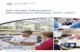 WA Health Information Management Strategy 2017-2021ww2.health.wa.gov.au/~/media/Files/Corporate/Reports … ·  · 2016-11-09WA Health Information Management Strategy 2017–2021
