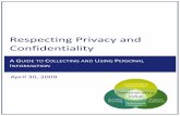 Respecting Privacy and Confidentiality - … rights of Canadians by placing limits of the ... PIPA will also apply to personal employee information. ... Respecting Privacy and Confidentiality