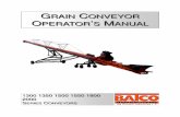 GRAIN CONVEYOR OPERATOR S MANUAL - Ag Growth …€¦ · will be operating and/or maintaining the Grain conveyor must read and clearly understand ALL Safety, ... 5.5.5 DRIVE BELT