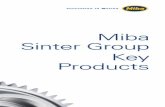 Miba Sinter Group Key Products · Miba Sinter Group Key Products. Miba sintered components are high-precision, ... (NVH) benefits • Additional functions through highly complex geometries