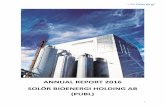 ANNUAL REPORT 2016 SOLÖR BIOENERGI HOLDING …solorbioenergi.se/wp-content/uploads/2017/09/20170428_English-SBH... · 4 Board of Directors’ Report The Board of Directors and the