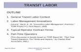 TRANSIT LABOR - Massachusetts Institute of …dspace.mit.edu/.../0/lect17.pdfTRANSIT LABOR OUTLINE 1. General Transit Labor Context 2. Labor-Management Innovations (source: Harsh Jr.,