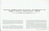 Factors Influencing Fracture oughness of' High-Carbon ... · plane strain fracture toughness properti s of high-carbon martensitic steels especially designed to simulate ... were