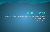 BBL 3221 - UPM EduTrain Interactive Learning€¦ · PPT file · Web view · 2014-09-18BBL 3221. SOUTH AND SOUTHEAST ASIAN LITERATURE. 1ST. MEETING. ... Her (Titis Basino) 4. ...